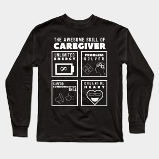 Awesome Skill of a Caregiver Long Sleeve T-Shirt